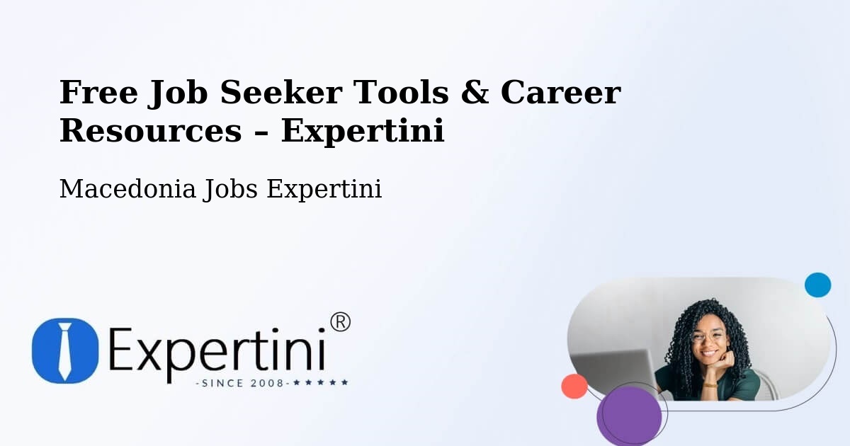 Free Job Seeker Tools & Career Resources – Vrapčište - Vrapčište, Macedonia Jobs Expertini