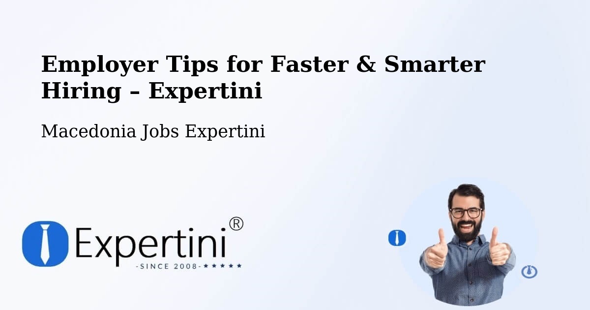 Employer Tips for Hiring & Recruitment – Vrapčište - Vrapčište, Macedonia Jobs Expertini
