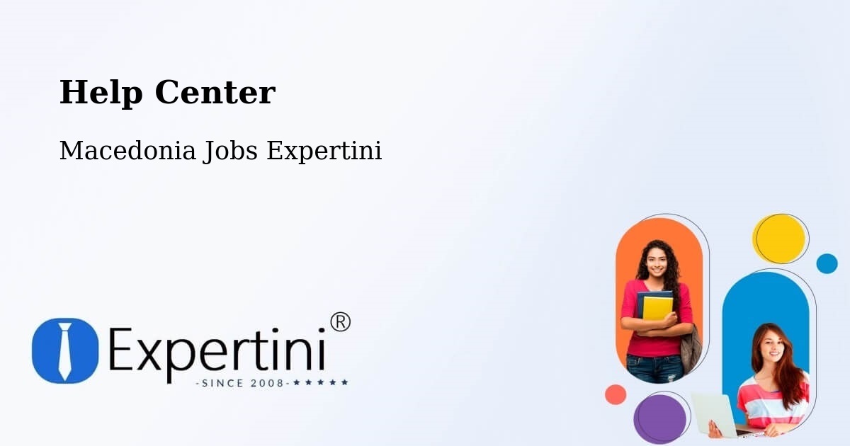 Help Center – Vrapčište - Macedonia Jobs Expertini
