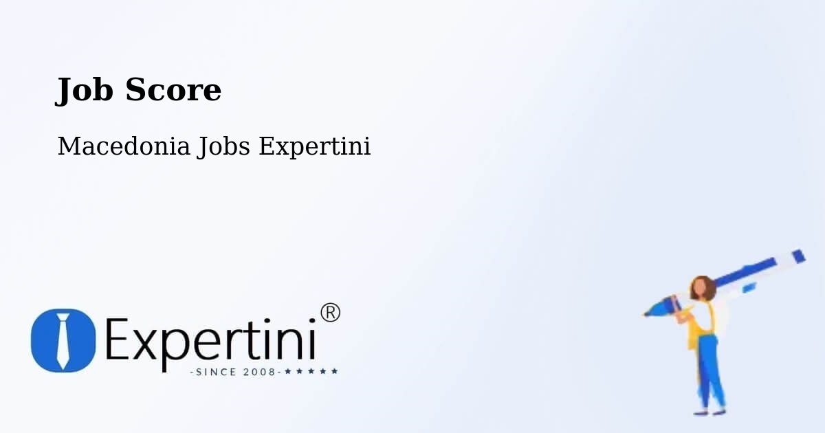 Job Score & Job Description Score Tool – Vrapčište - Macedonia Jobs Expertini