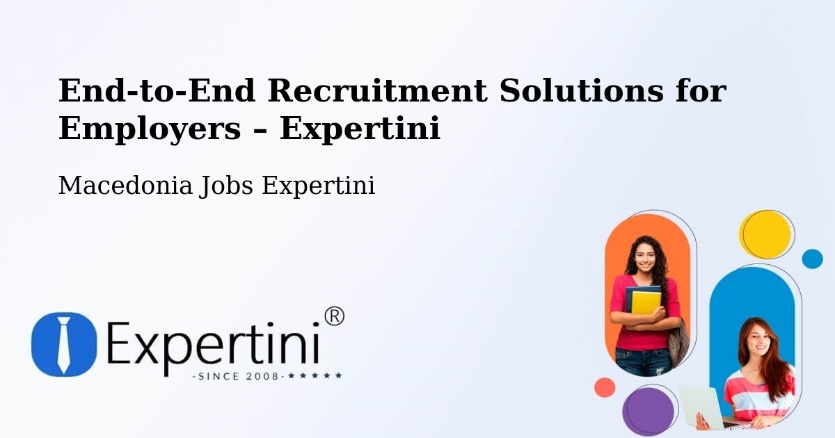 Recruitment Solutions for Employers – Vrapčište - Vrapčište, Macedonia Jobs Expertini